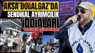 AKSA Doğalgaz Şirketi'nde Sendikal Ayrımcılık İddiaları Yeniden Tartışma Konusu oldu