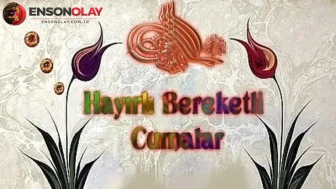 Cuma günü için en özgün ve anlamlı mesajlar! Sosyal medyada paylaşabileceğiniz resimli ve dualı cuma mesajları burada!