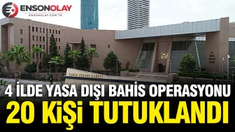 Yasa dışı bahis operasyonunda 20 şüpheli gözaltına alındı ve tutuklandı