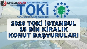 TOKİ İstanbul Kiralık Konut Projesi'nin 2026 Başvuruları Başladı: Hangi İlçelerde Yapılacak, Şartlar Değişti!