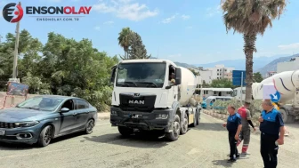 Hatay'da yola beton döken mikser sürücüsüne 191 bin TL ceza