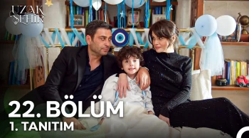 Uzak Şehir 22. Bölüm 1. Tanıtım İzle