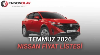 Nissan fiyat listesi Temmuz 2026: Hangi modellerin fiyatları ne olacak?