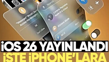 iPhone'larda neler değişiyor? iOS 26 yayınlandı