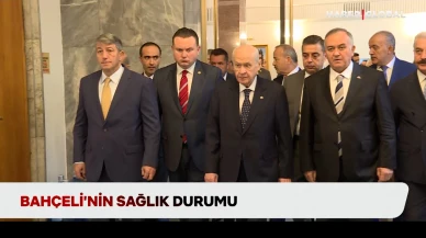 Bahçeli'nin sağlık durumu nasıl?