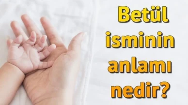 "Betül İsmi: Sanat ve İyi Ahlakın Temsilcisi"