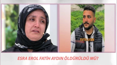 Esra Erol'un Programında Aranan Fatih Aydın'dan Son Dakika Gelişmesi! Bulundu mu? Detaylar Ortaya Çıktı mı?