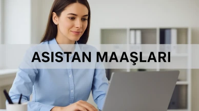 2025 yılında asistan maaşları ne kadar arttı? İşte güncel maaş tablosu!