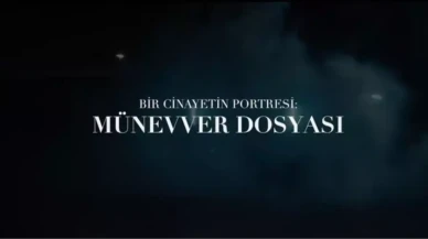 Münevver Karabulut cinayeti belgeseli için yayın tarihi ve platformu belirlendi!