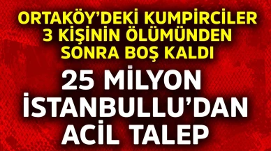 İstanbul'da 25 milyon kişiden acil yardım talebi geldi!