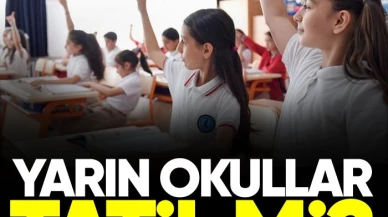 Yarın okullar tatil mi?
