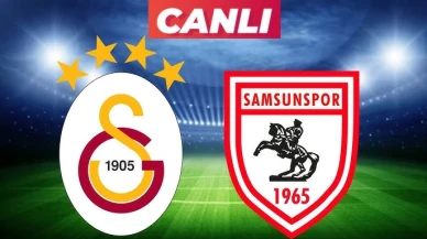 CANLI YAYIN | Samsunspor, Süper Lig'de Galatasaray ile Karşılaşıyor