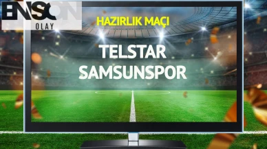 Telstar Samsunspor maçı canlı yayınlanacak mı?