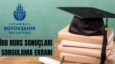 İstanbul Büyükşehir Belediyesi Burs Sonuçları Yayınlandı: 2026 İBB Burs Ücreti Belli Oldu!