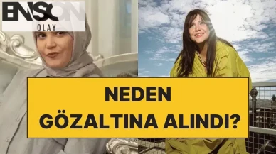 Feyza Civelek neden gözaltına alındı? Feyza Civelek kimdir?