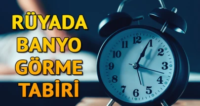 Rüyada banyo yapmak ne anlama gelir? Rüyada banyo yapma tabiri