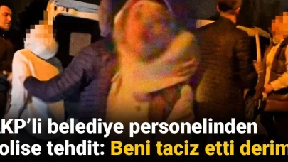 "Tacize uğradım diyebilirim!"