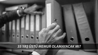 Resmi Gazete'de Yayımlanan Yeni Düzenleme: 35 Yaş Üstü Memurlar Hangi Durumda Olamayacaklar? Kimler 35 Yaş Sınırı Kapsamında?