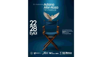 32. Uluslararası Adana Altın Koza Film Festivali bugün başlıyor