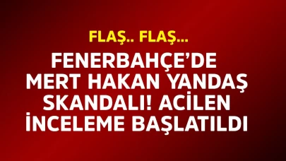 Fenerbahçe'de Mert Hakan Yandaş'a yönelik şok iddia!