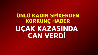 Ünlü kadın spikerden korkunç haber!