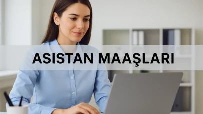 2025 yılında asistan maaşları ne kadar arttı? İşte güncel maaş tablosu!