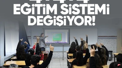 4+4+4 zorunlu eğitim sistemi değişiyor! İşte yeni eğitim modeli