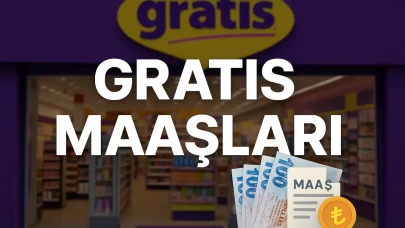 Gratis'in maaşları açıklandı! İşte satış elemanı, part time çalışan ve müdürlerin kazançları
