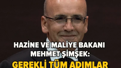 Bakan Şimşek'ten yeni açıklama: Gerekli tüm adımlar atılıyor