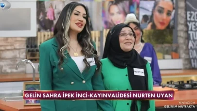 Gelinim Mutfakta Gelin Sahra İpek İnci ile Kayınvalidesi Nurten Uyan Kimdir, Kaç Yaşında, Nereli?