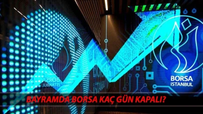 Yatırımcıların Gözü Kulağı Borsada: Ramazan Bayramı'na Özel Takvim ve Beklentiler!