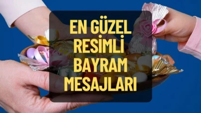 Ramazan Bayramı için En Güzel Resimli Bayram Mesajları 2025
