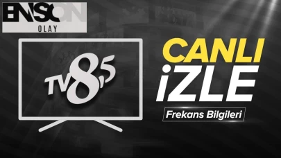 TV8,5 Kanalı: Yayın Akışı ve Frekans Bilgileri İzleyicilerin Dikkatini Çekiyor