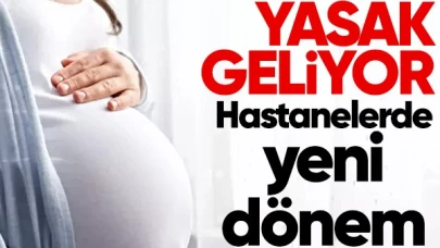 Hastanelerde yeni dönem! Sezaryene yasak geliyor