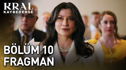 Kral Kaybederse 10. Bölüm Fragmanı İzle
