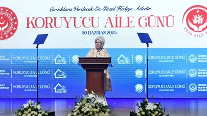 Emine Erdoğan: Koruyucu Aile Sistemi'nin sadece ülkemizde değil, tüm dünyada yaygınlaşması elzemdir