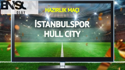 İstanbulspor Hull City maçı canlı yayınlanacak mı?