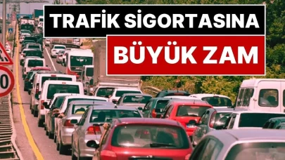 2026'da Zorunlu Trafik Sigortası Primleri Yükseldi!