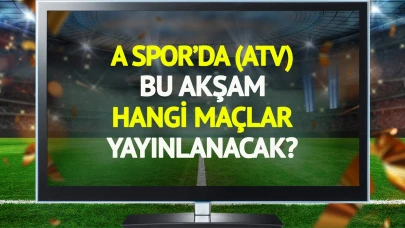 A Spor'da bugün ücretsiz olarak yayınlanacak maçlar açıklandı!