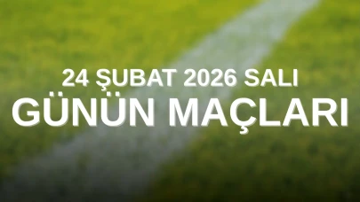 24 Şubat 2026'da Heyecan Dorukta: Şampiyonlar Ligi ve Lig Maçları Aynı Gün Oynanacak!