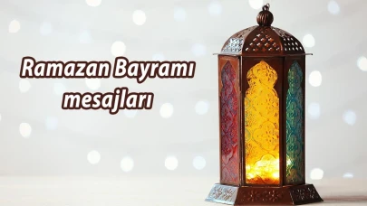 2026 Ramazan Bayramı Mesajları! Sevdiklerinize gönderebileceğiniz en özel ve anlamlı bayram mesajları ve sözleri burada!