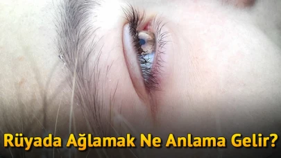 Rüyada ağlamak ne anlama gelir? Rüyada çok, hıçkırarak, bağırarak ve birine sarılarak ağlamak tabiri