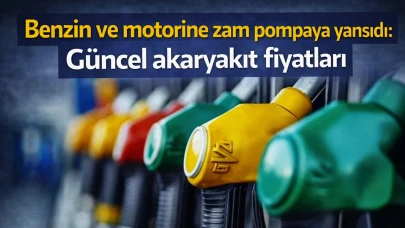 Benzin ve motorine zam pompaya yansıdı: Güncel akaryakıt fiyatları