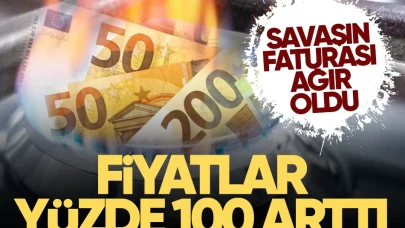 ABD ve İsrail'in İran'a yönelik operasyonları, fiyat artışlarında yüzde 100'ü aştı!