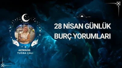 Astrolog Tuğba Çalı'dan Yeni Günün Burç Değerlendirmesi!