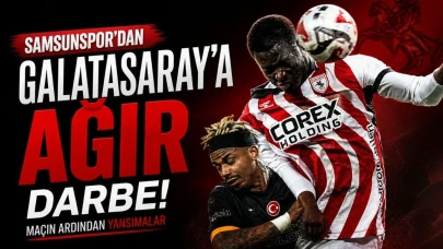 Samsunspor, Galatasaray’a Karşı Büyük Zafer Kazandı: Maç Sonrası Gelişmeler