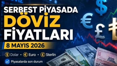 Serbest piyasada dolar ve euro fiyatları 8 Mayıs 2026'da yükselişte!