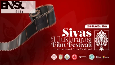 Sivas'ta 3. Kez Düzenlenecek Uluslararası Film Festivali Heyecanla Bekleniyor