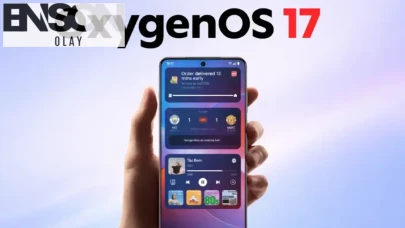 OnePlus Modelleri için OxygenOS 17 Güncellemesi ve Çıkış Tarihi Açıklandı
