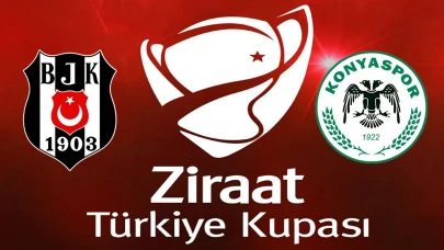 Ziraat Türkiye Kupası'nda Beşiktaş ile Konyaspor arasındaki yarı final maçı için tarih ve saat belli oldu!